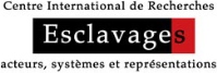 CNRS, Centre International de Recherche sur les Esclavages (Ciresc) (CRPLC, Centre National de la Recherche Scientifique), Paris, France
